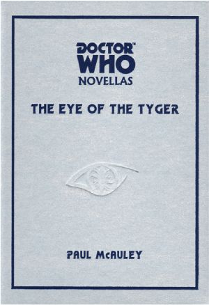 [Doctor Who · Telos Novellas 12] • The Eye of the Tyger